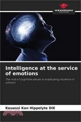 Intelligence at the service of emotions