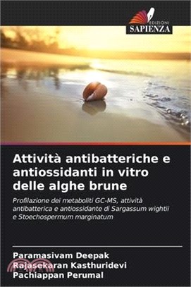 Attività antibatteriche e antiossidanti in vitro delle alghe brune