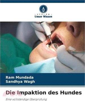 Die Impaktion des Hundes