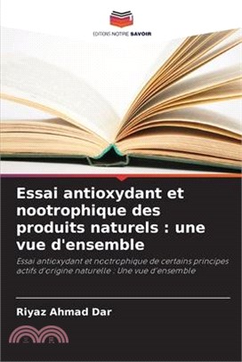 Essai antioxydant et nootrophique des produits naturels: une vue d'ensemble