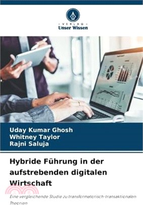 Hybride Führung in der aufstrebenden digitalen Wirtschaft