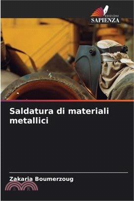 Saldatura di materiali metallici