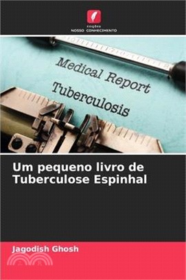 Um pequeno livro de Tuberculose Espinhal