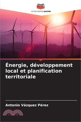 Énergie, développement local et planification territoriale