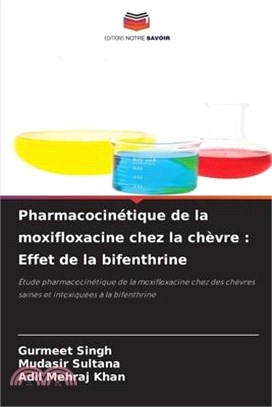 Pharmacocinétique de la moxifloxacine chez la chèvre: Effet de la bifenthrine