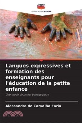 Langues expressives et formation des enseignants pour l'éducation de la petite enfance