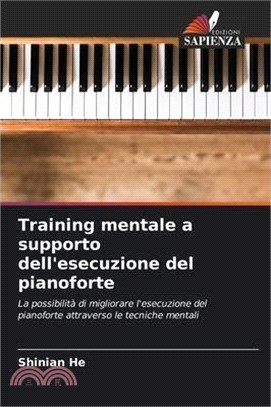 Training mentale a supporto dell'esecuzione del pianoforte