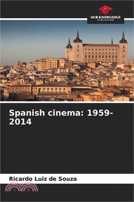 Spanish cinema: 1959-2014