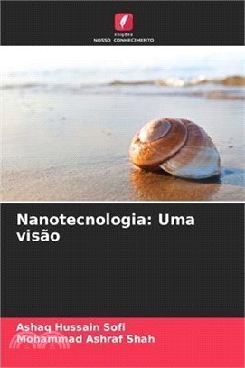 Nanotecnologia: Uma visão