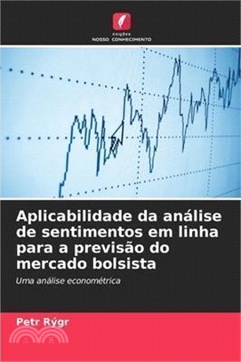 Aplicabilidade da análise de sentimentos em linha para a previsão do mercado bolsista