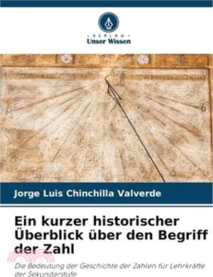 Ein kurzer historischer Überblick über den Begriff der Zahl