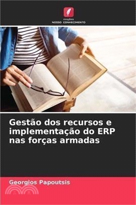 Gestão dos recursos e implementação do ERP nas forças armadas