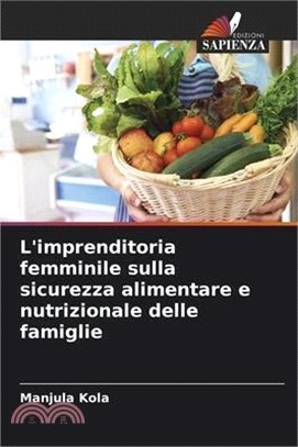 L'imprenditoria femminile sulla sicurezza alimentare e nutrizionale delle famiglie