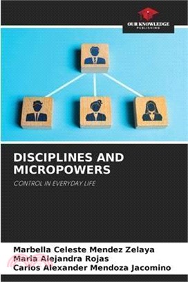 Disciplines and Micropowers