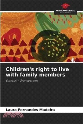 Children's right to live with family members