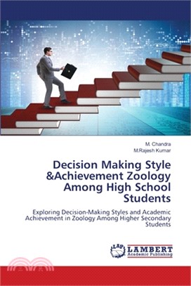 Decision Making Style &Achievement Zoology Among High School Students