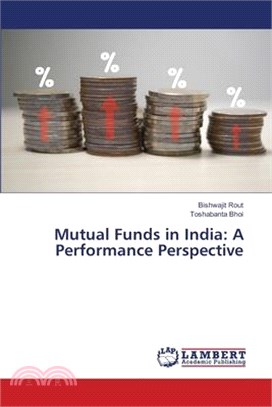 Mutual Funds in India: A Performance Perspective