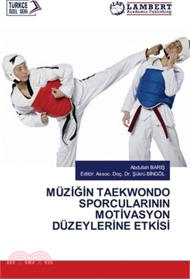 MüzİĞİn Taekwondo Sporcularinin Motİvasyon Düzeylerİne Etkİsİ