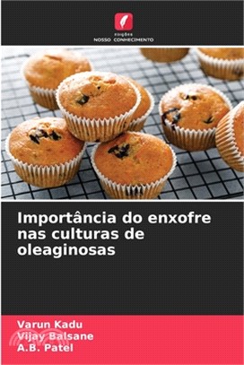 Importância do enxofre nas culturas de oleaginosas