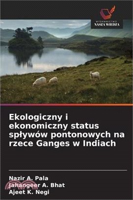 Ekologiczny i ekonomiczny status splywów pontonowych na rzece Ganges w Indiach