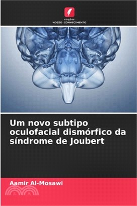 Um novo subtipo oculofacial dismórfico da síndrome de Joubert