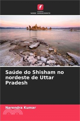 Saúde do Shisham no nordeste de Uttar Pradesh