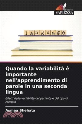 Quando la variabilità è importante nell'apprendimento di parole in una seconda lingua