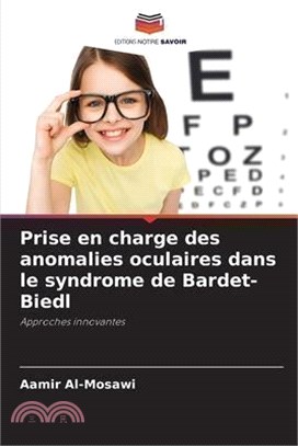 Prise en charge des anomalies oculaires dans le syndrome de Bardet-Biedl