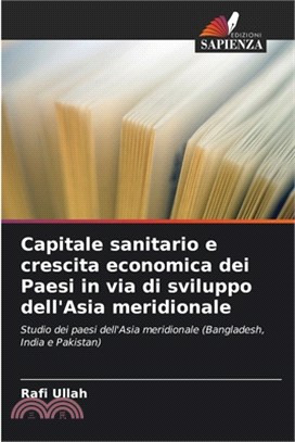 Capitale sanitario e crescita economica dei Paesi in via di sviluppo dell'Asia meridionale