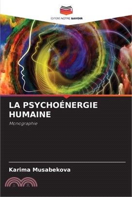 La Psychoénergie Humaine