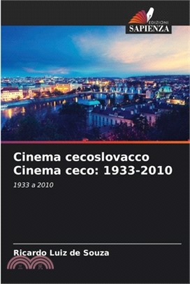 Cinema cecoslovacco Cinema ceco: 1933-2010