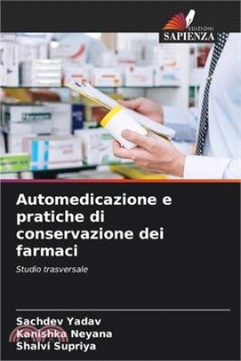 Automedicazione e pratiche di conservazione dei farmaci