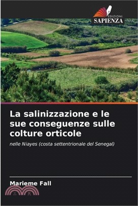La salinizzazione e le sue conseguenze sulle colture orticole