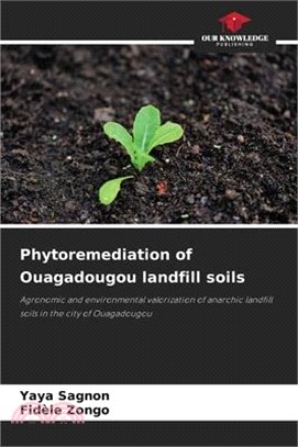 Phytoremediation of Ouagadougou landfill soils