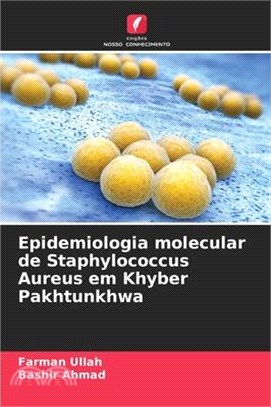 Epidemiologia molecular de Staphylococcus Aureus em Khyber Pakhtunkhwa