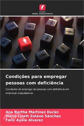 Condições para empregar pessoas com deficiência