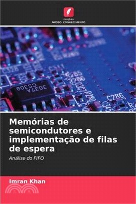 Memórias de semicondutores e implementação de filas de espera