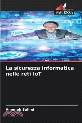 La sicurezza informatica nelle reti IoT