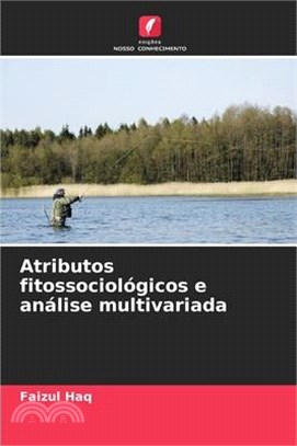 Atributos fitossociológicos e análise multivariada