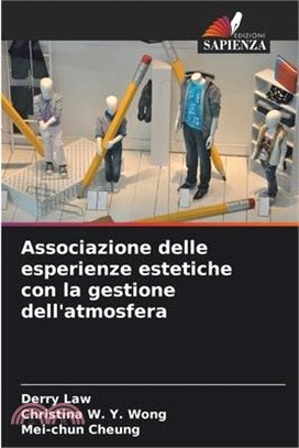 Associazione delle esperienze estetiche con la gestione dell'atmosfera