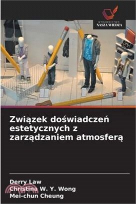 Związek doświadczeń estetycznych z zarządzaniem atmosferą