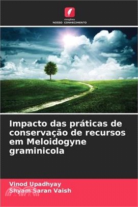 Impacto das práticas de conservação de recursos em Meloidogyne graminicola