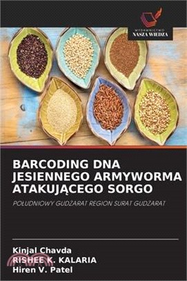 Barcoding DNA Jesiennego Armyworma AtakujĄcego Sorgo