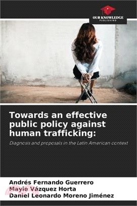 Towards an effective public policy against human trafficking