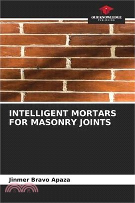Intelligent Mortars for Masonry Joints