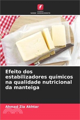 Efeito dos estabilizadores químicos na qualidade nutricional da manteiga