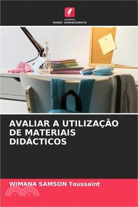 Avaliar a Utilização de Materiais Didácticos