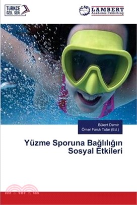 Yüzme Sporuna Bağlılığın Sosyal Etkileri