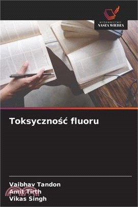 Toksycznośc fluoru