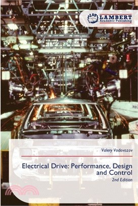 Electrical Drive: Performance, Design and Control